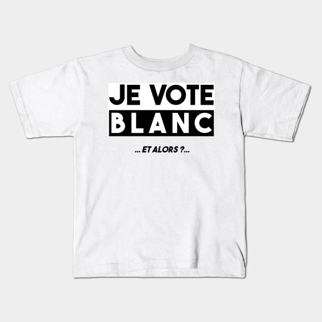 I VOTE WHITE ... AND THEN? ... Kids T-Shirt by Cirebox